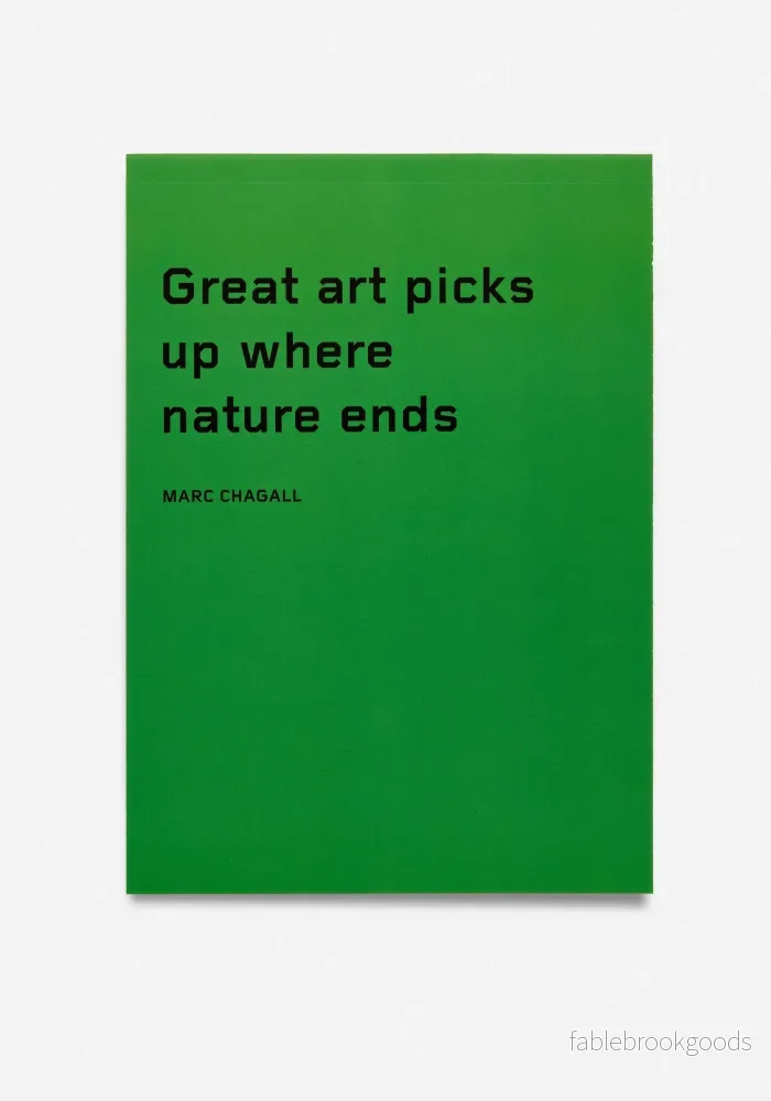 Anteckningsblock, ”Great art picks up where nature ends” – Marc Chagall