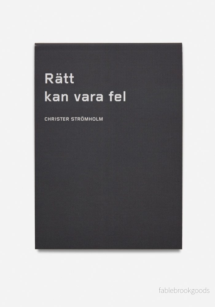 Anteckningsblock, ”Rätt kan vara fel” – Christer Strömholm