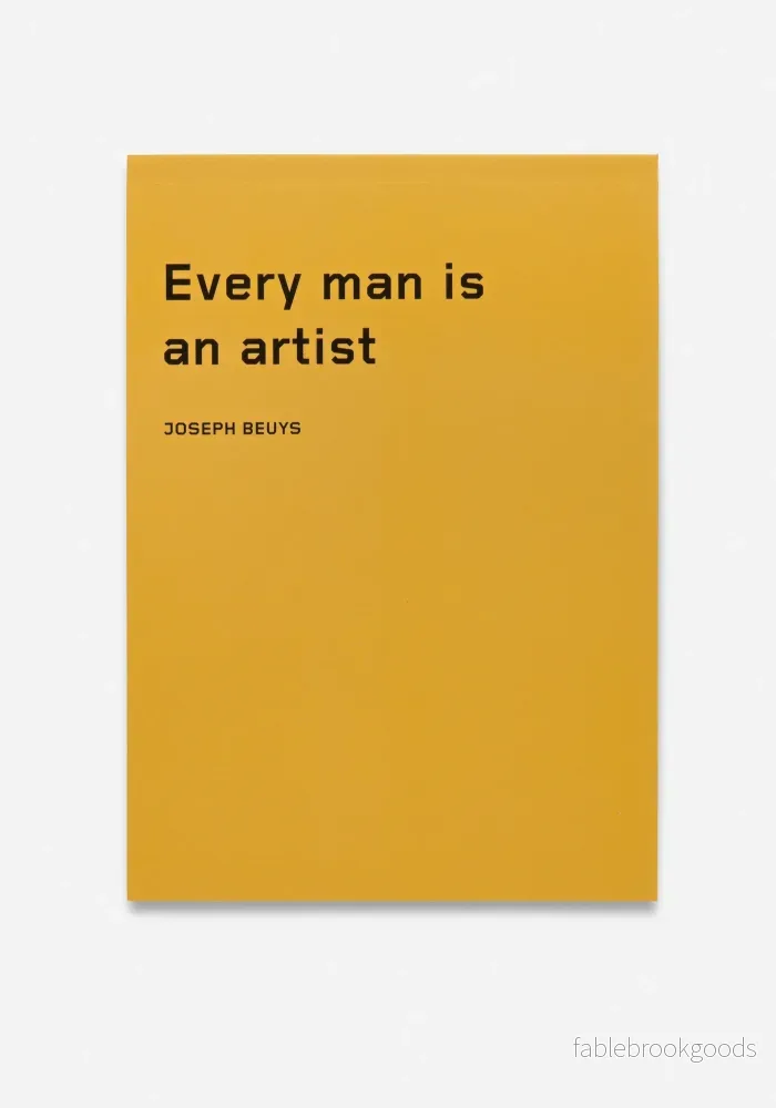 Anteckningsblock, ”Every Man is an Artist” – Joseph Beuys