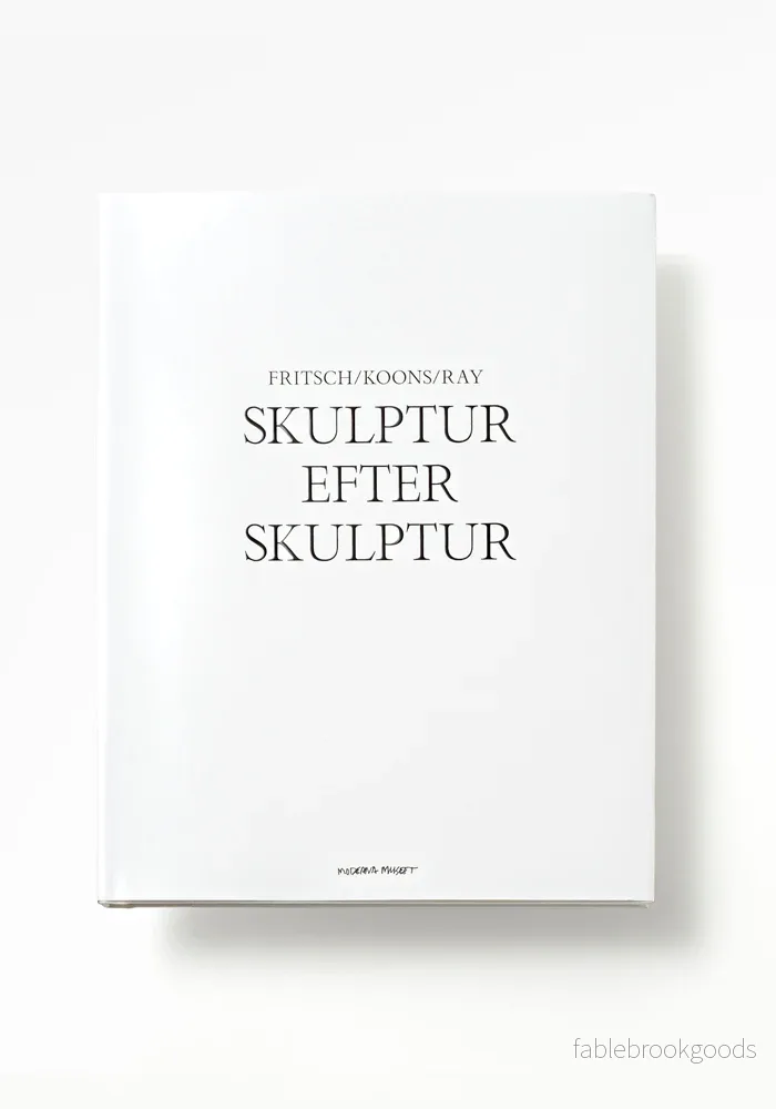 Skulptur efter skulptur: Fritsch/Koons/Ray