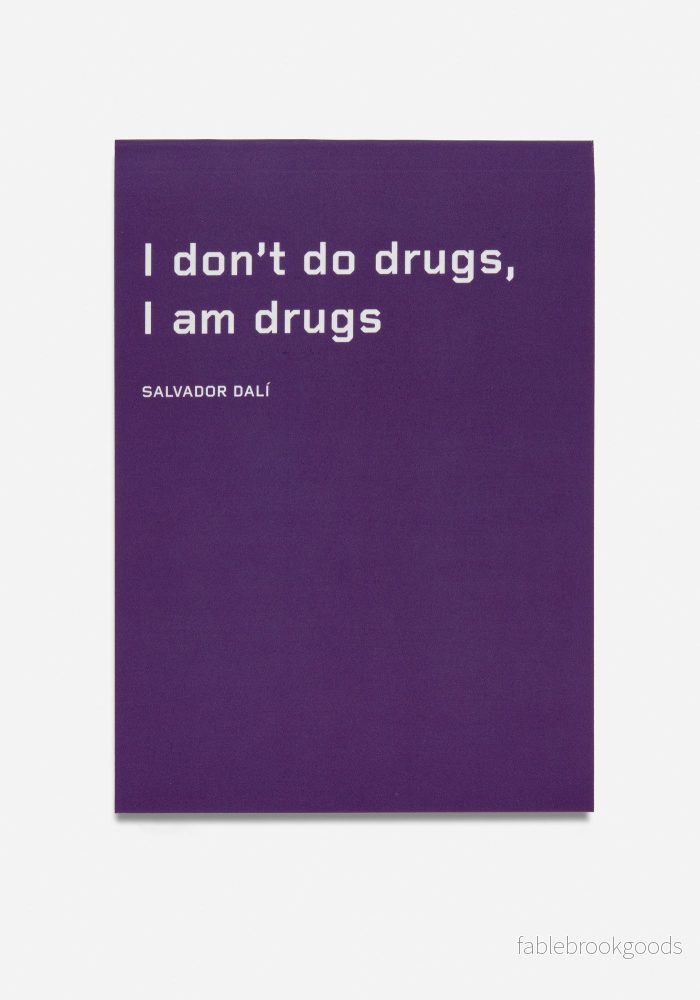 Anteckningsblock, ”I don’t do drugs, I am drugs” – Salvador Dalì